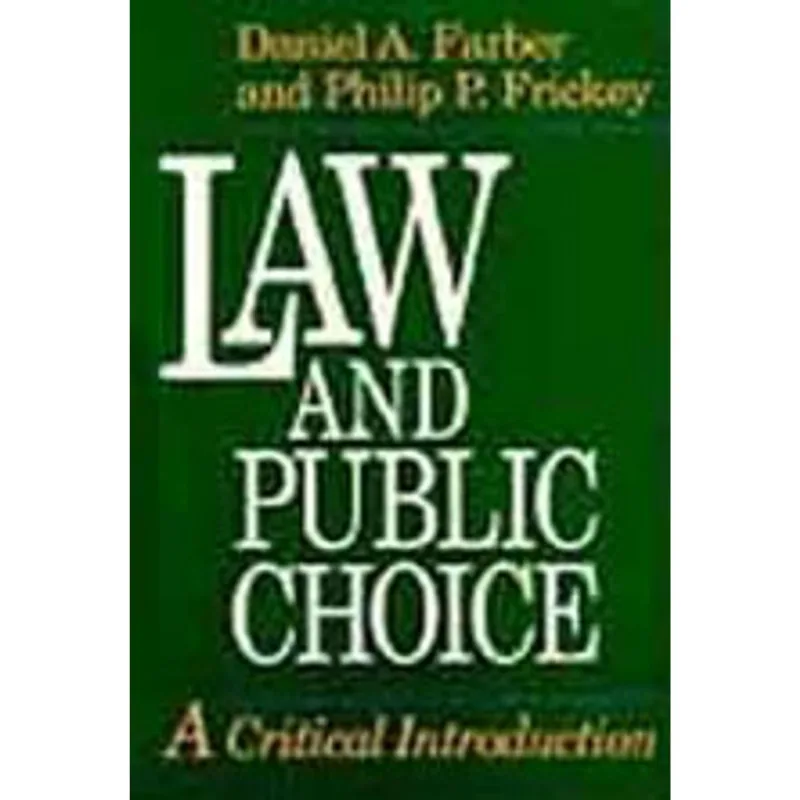 LAW AND PUBLIC CHOICE - A CRITICAL INTRODUCTION