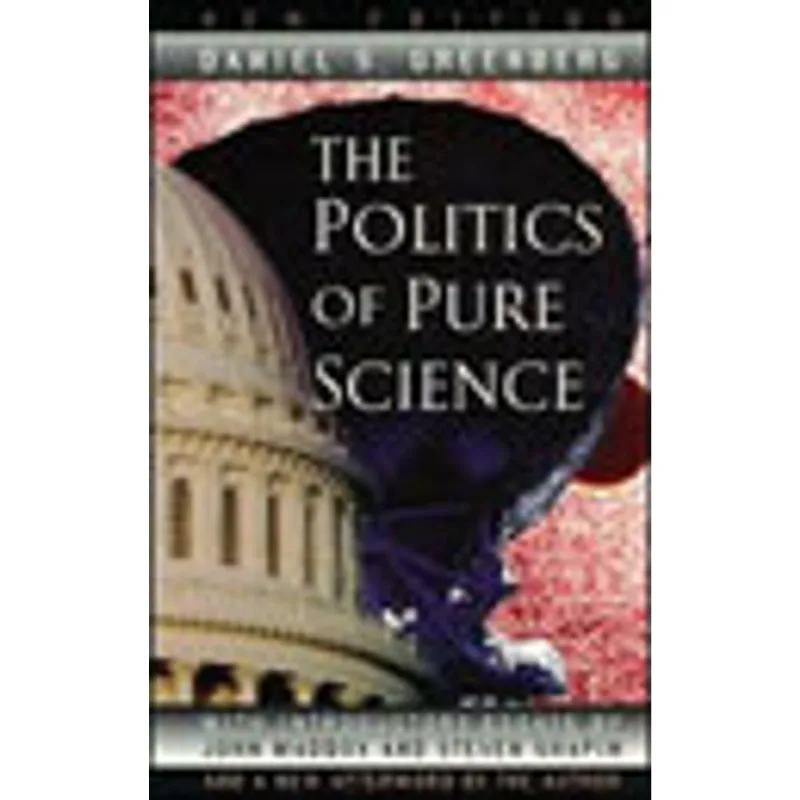 POLITICS OF PURE SCIENCE, THE