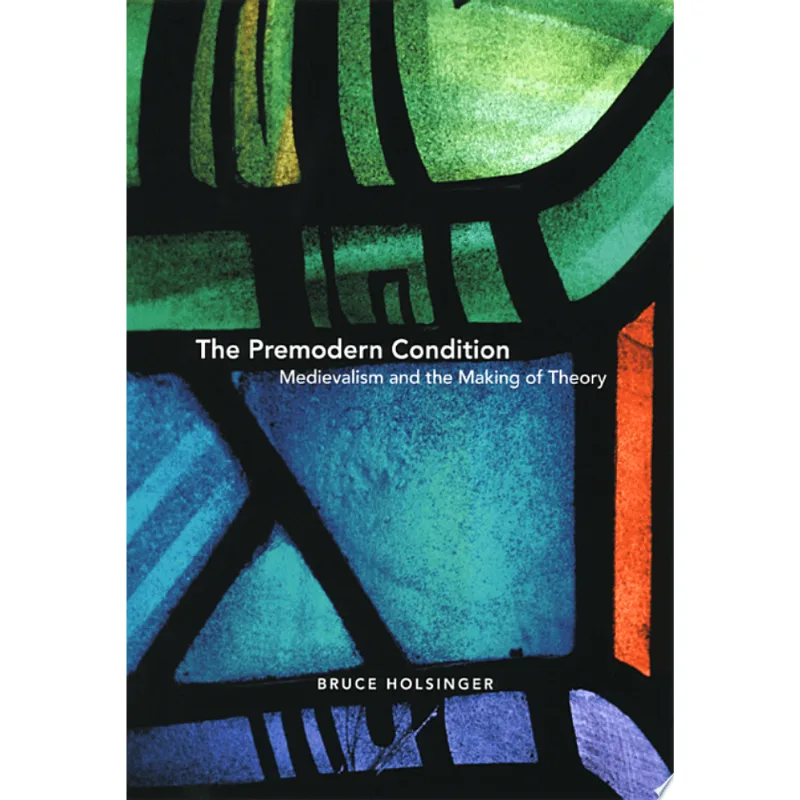 PREMODERN CONDITION, THE