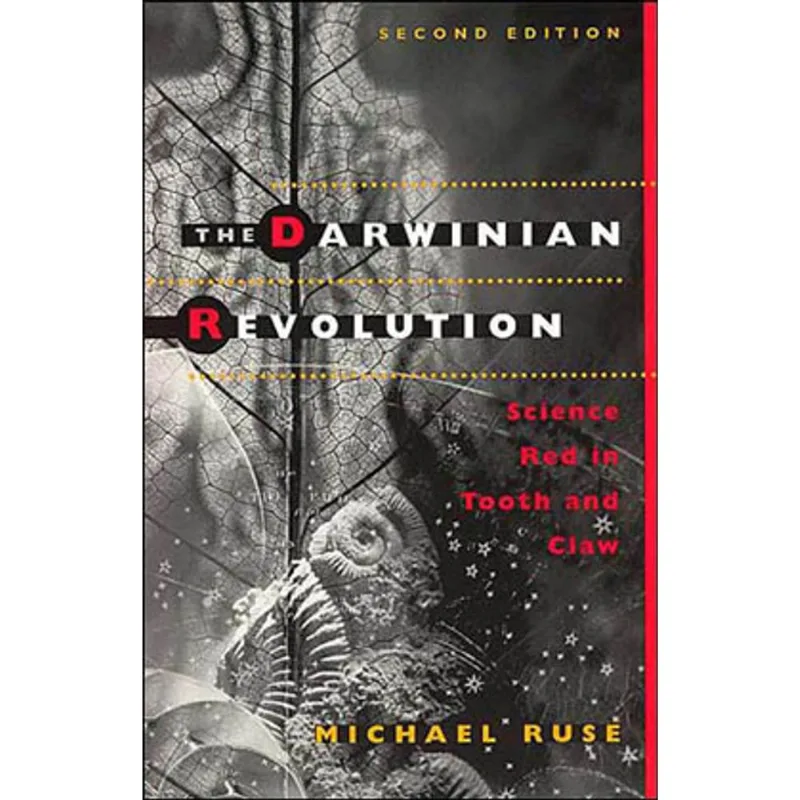 DARWINIAN REVOLUTION, THE - SCIENCE RED IN TOOTH AND CLAW