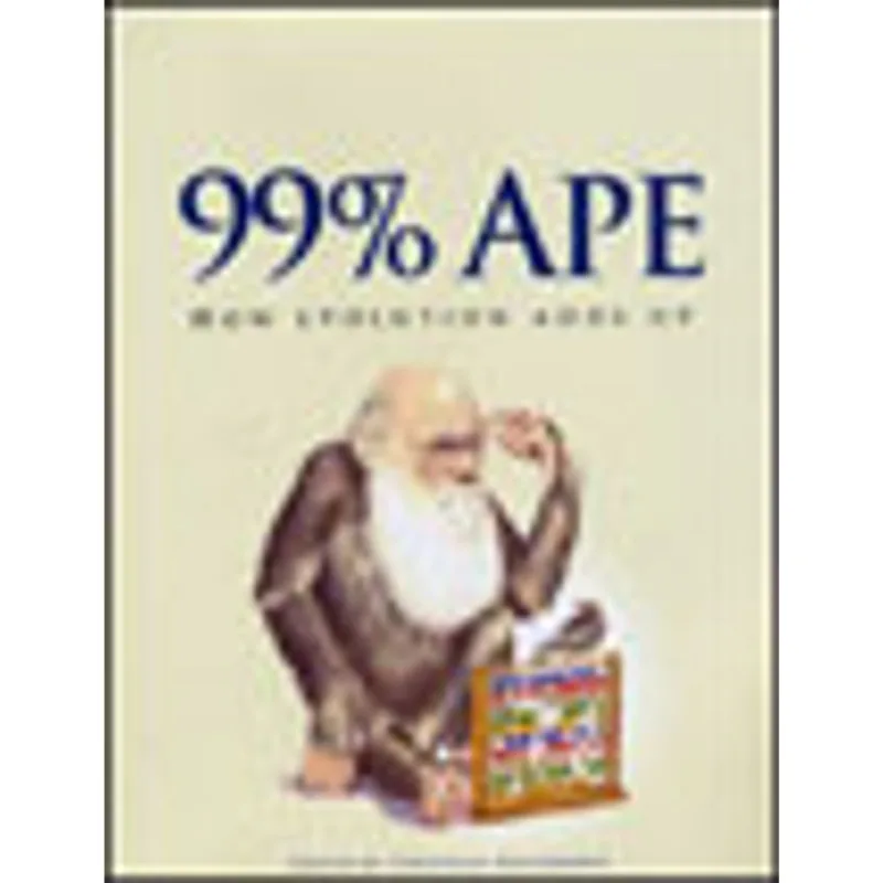 99% APE - HOW EVOLUTION ADDS UP