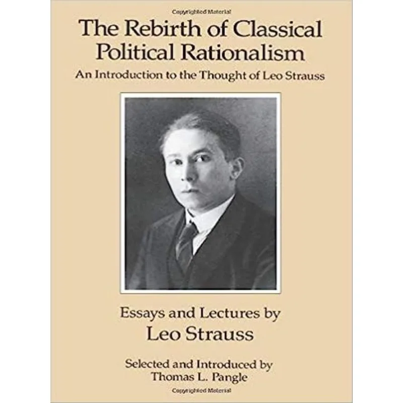 REBIRTH OF CLASSICAL POLITICAL RATIONALISM, THE