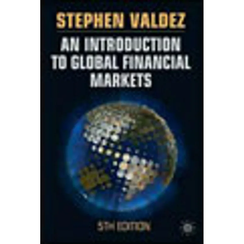 INTRODUCTION TO GLOBAL FINANCIAL MARKETS, AN