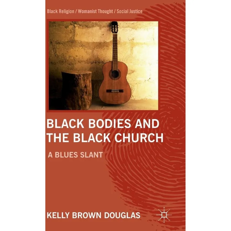 Black Bodies And The Black Church