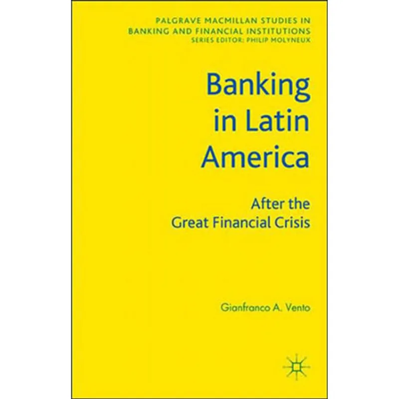BANKING IN LATIN AMERICA - AFTER THE GREAT FINANCIAL CRISIS