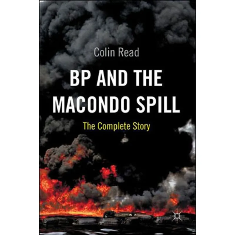 BP AND THE MACOND SPILL