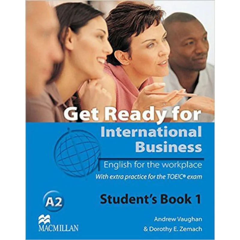 GET READY FOR INTERNATIONAL BUSINESS 1 - STUDENT'S BOOK - TOEIC PRACTICE