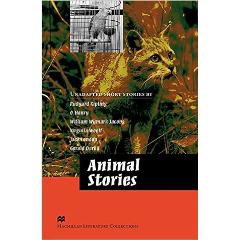 ANIMAL STORIES - MACMILLAN LITERATURE COLLECTIONS