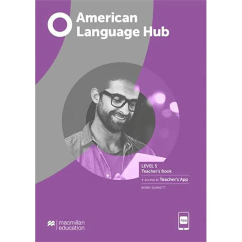 AMERICAN LANGUAGE HUB 5 - TEACHER'S BOOK & APP
