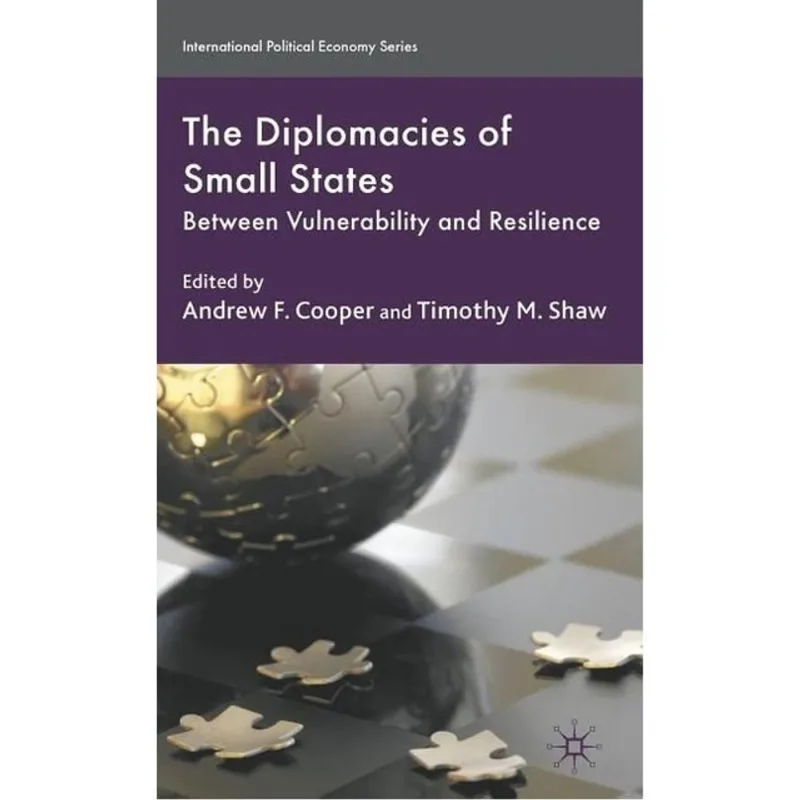 THE DIPLOMACIES OF SMALL STATES