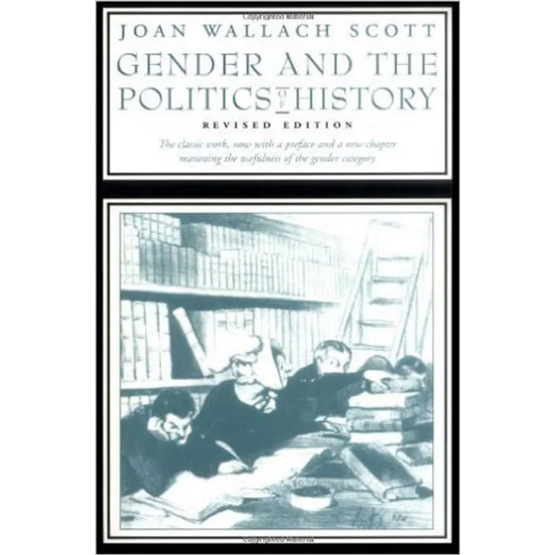 GENDER AND THE POLITICS OF HISTORY