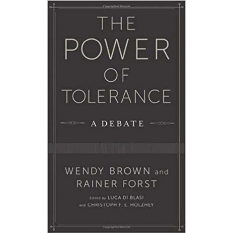 THE POWER OF TOLERANCE - A DEBATE