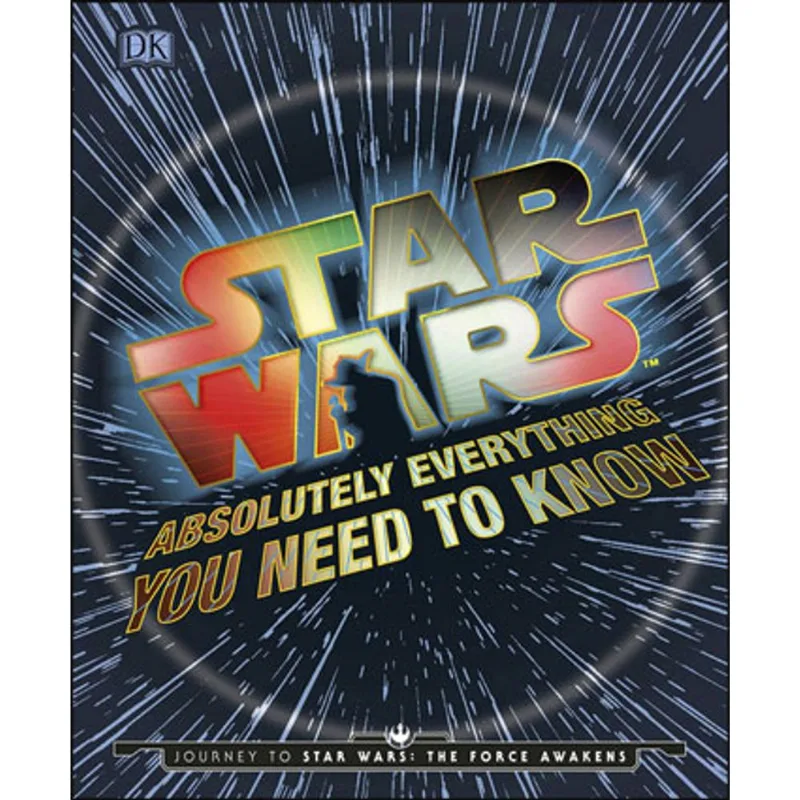 STAR WARS - ABSOLUTELY EVERYTHING YOU NEED TO KNOW