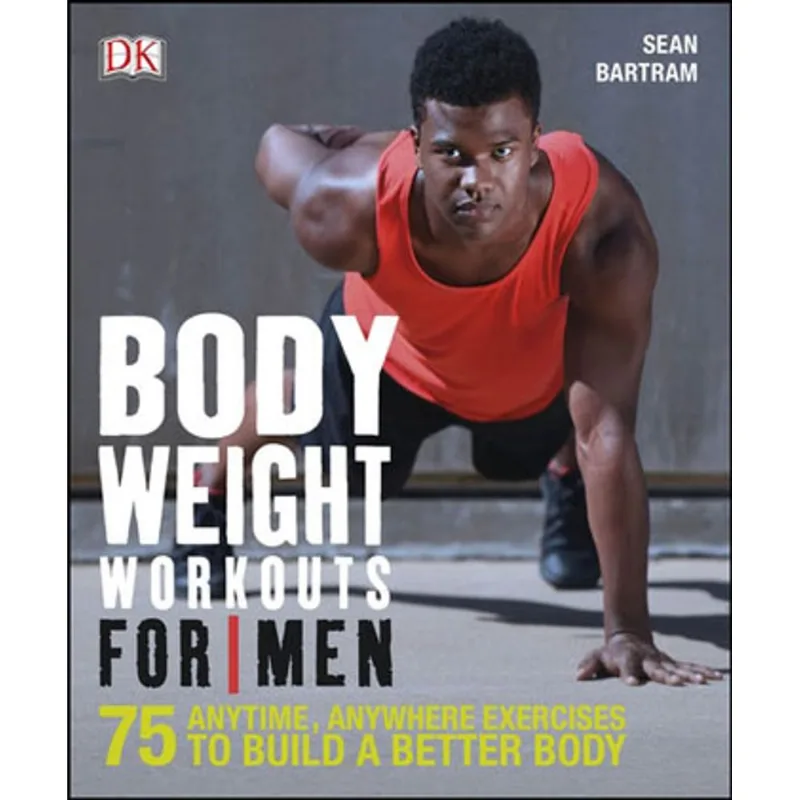 BODYWEIGHT WORKOUTS FOR MEN