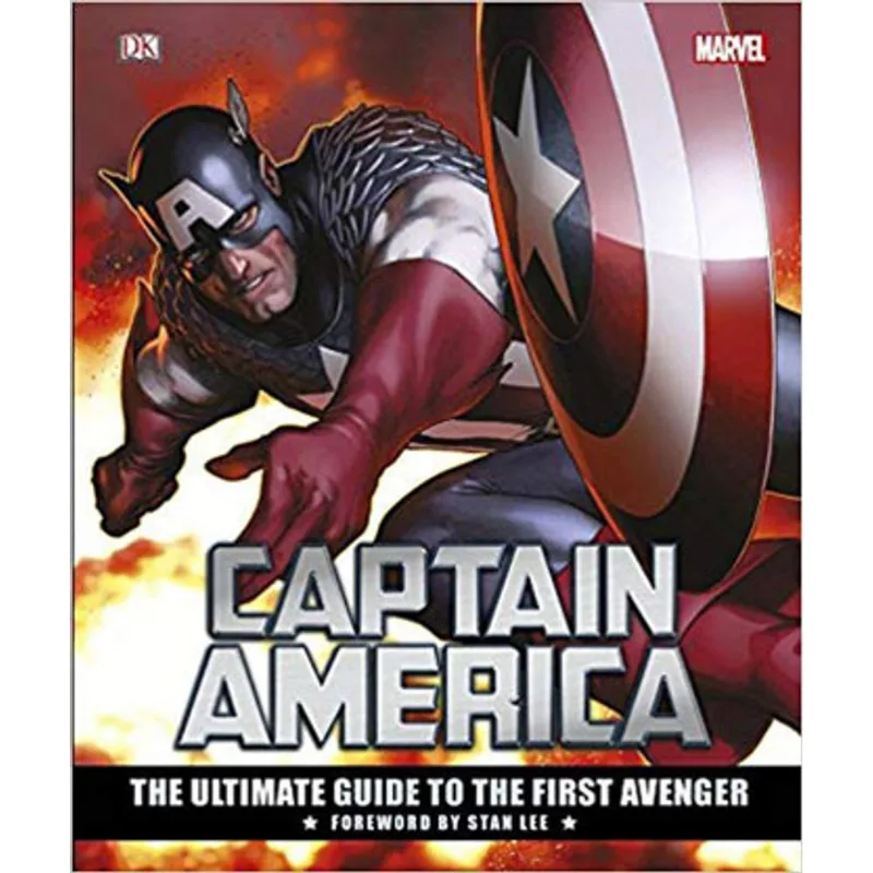 CAPTAIN AMERICA - THE ULTIMATE GUIDE TO THE FIRST AVENGER