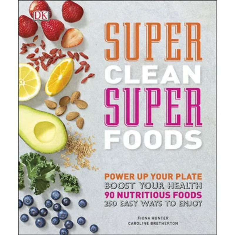 SUPER CLEAN SUPER FOODS