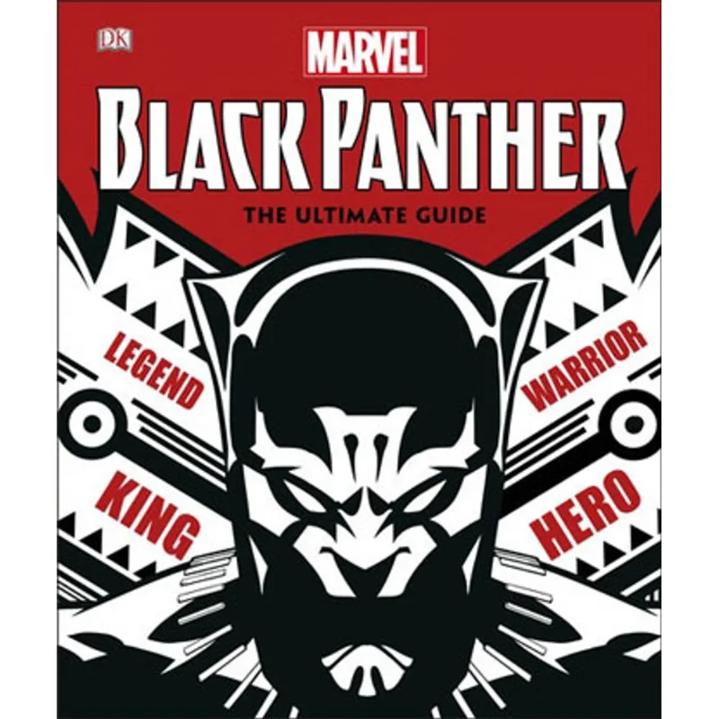 MARVEL BLACK PANTHER - THE ULTIMATE GUIDE