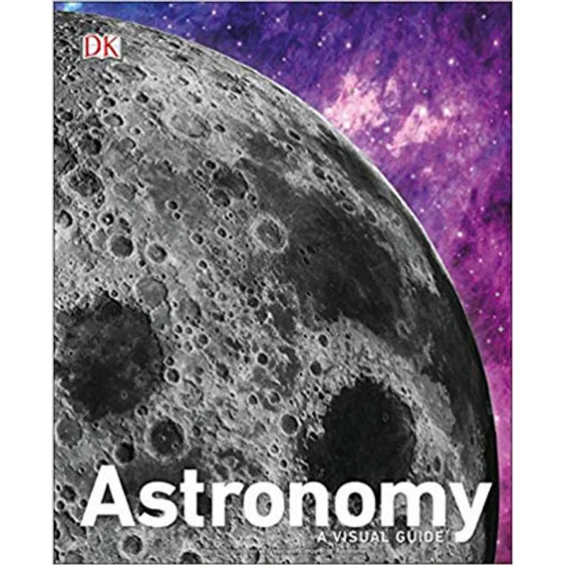 ASTRONOMY - A VISUAL GUIDE