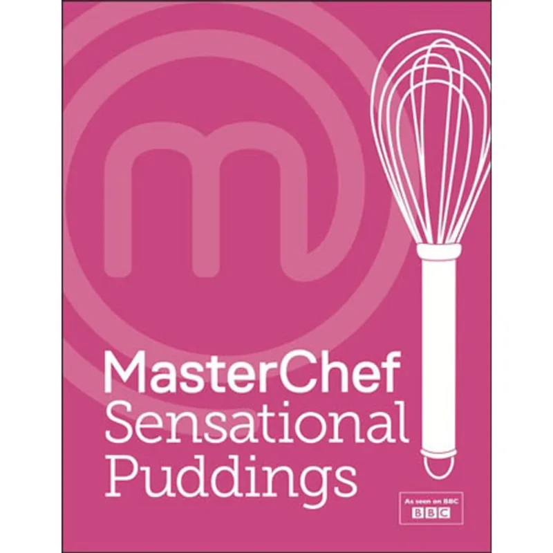 MASTERCHEF SENSATIONAL PUDDINGS
