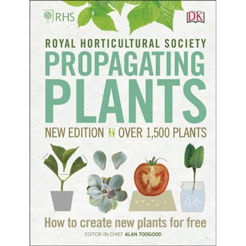 ROYAL HORTICULTURAL SOCIETY - PROPAGATING PLANTS
