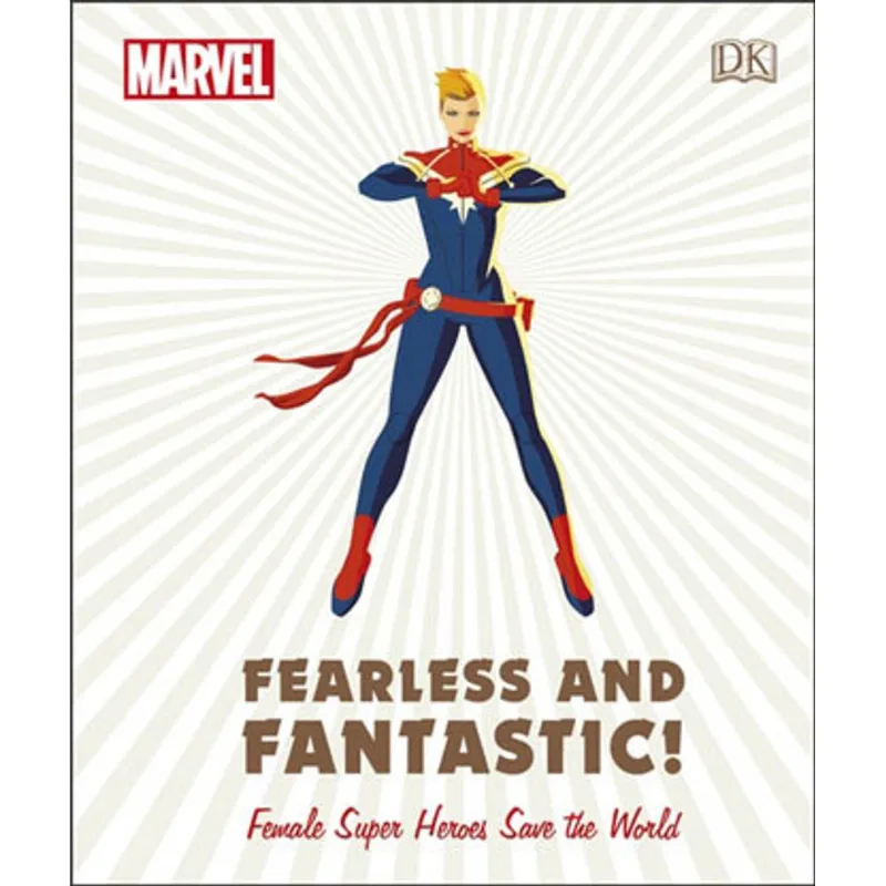 MARVEL - FEARLESS AND FANTASTIC! FEMALE SUPER HEROES SAVE THE WORLD