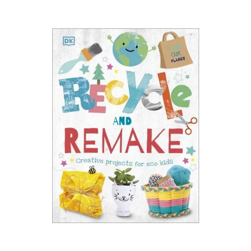 RECYCLE AND REMAKE