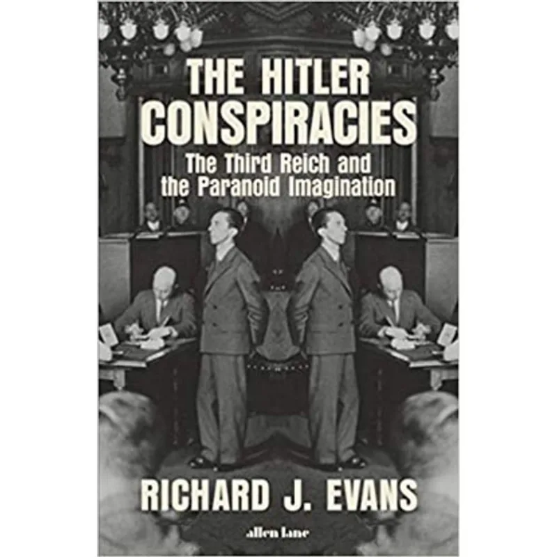 THE HITLER CONSPIRACIES
