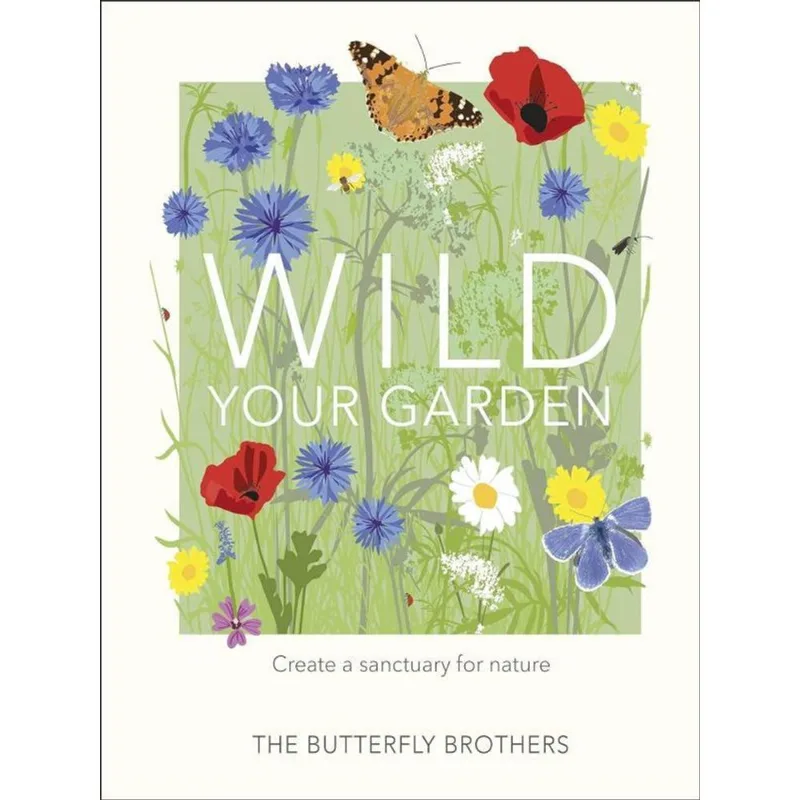 WILD YOUR GARDEN