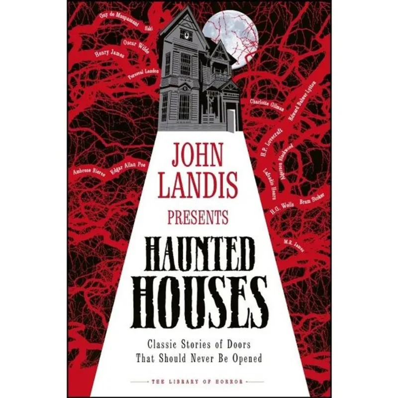JOHN LANDIS PRESENTS THE LIBRARY OF HORROR - HAUNTED HOUSES
