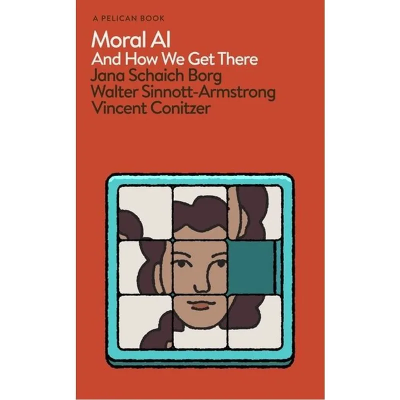 MORAL AI AND HOW WE GET THERE