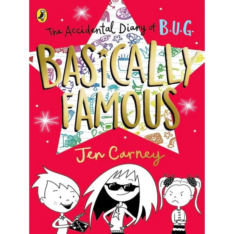 THE ACCIDENTAL DIARY OF B.U.G. - BASICALLY FAMOUS