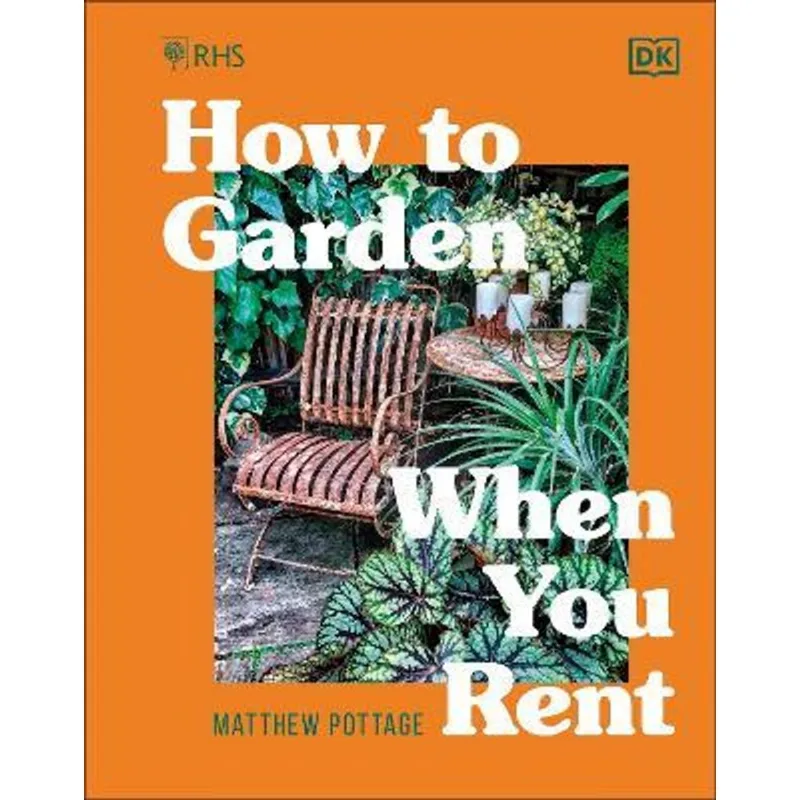RHS HOW TO GARDEN WHEN YOU RENT