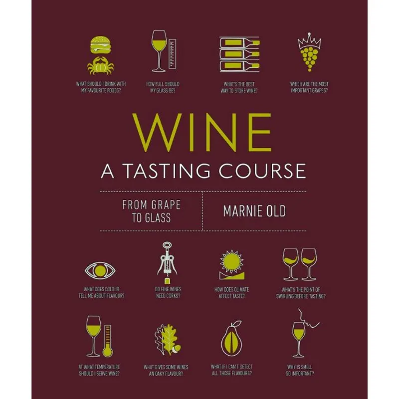 WINE -A TASTING COURSE
