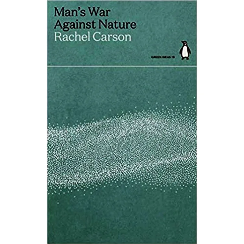 MAN'S WAR AGAINST NATURE