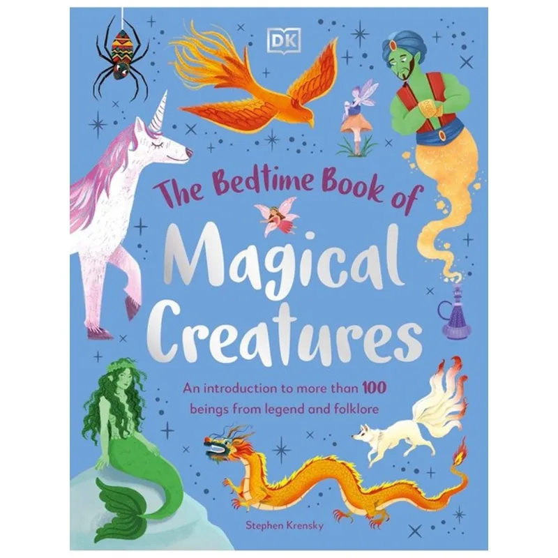THE BEDTIME BOOK OF MAGICAL CREATURES