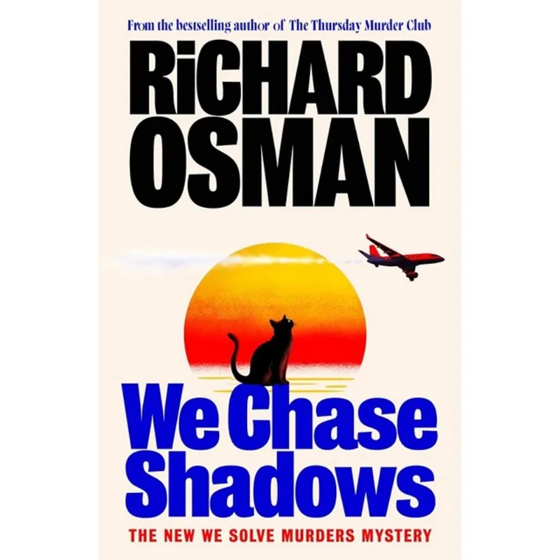 WE CHASE SHADOWS
