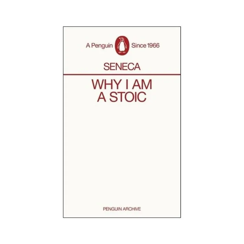 WHY I AM A STOIC