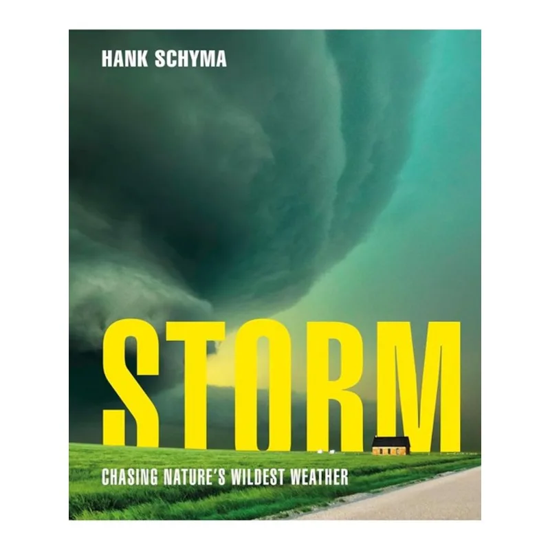STORM - CHASING NATURE'S WILDEST WEATHER