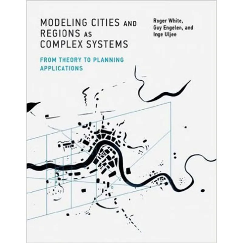 MODELING CITIES AND REGIONS AS COMPLEX SYSTEMS