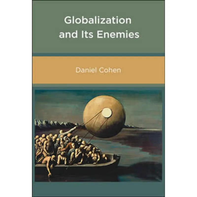 GLOBALIZATION AND ITS ENEMIES