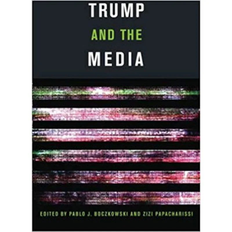 TRUMP AND THE MEDIA