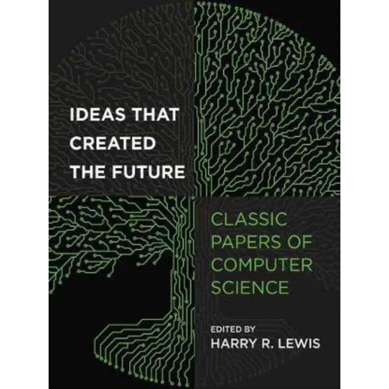 IDEAS THAT CREATED THE FUTURE