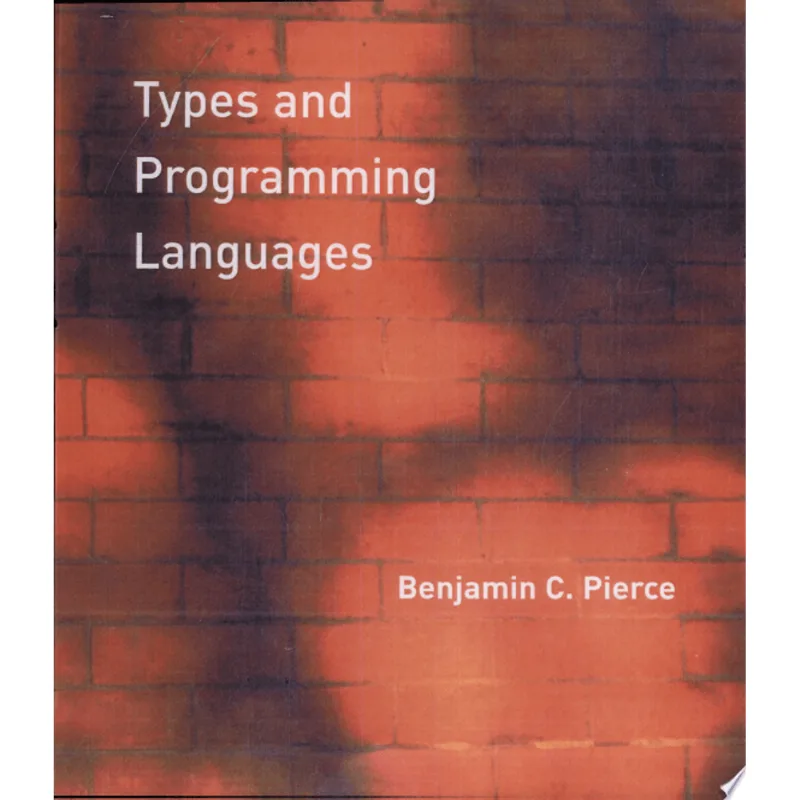 TYPES AND PROGRAMMING LANGUAGES