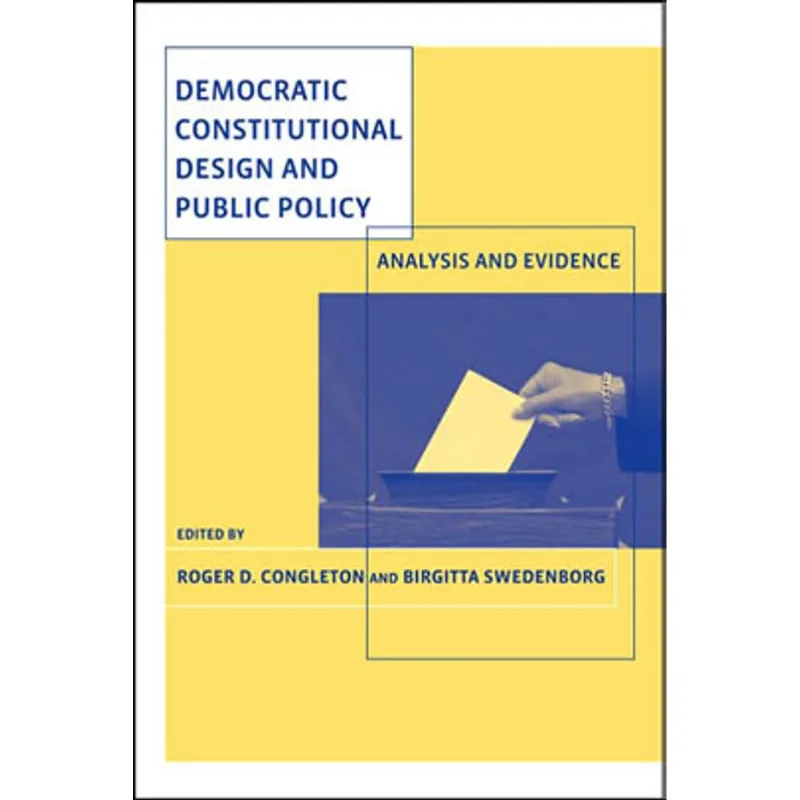 DEMOCRATIC CONSTITUTIONAL DESIGN AND PUBLIC POLICY