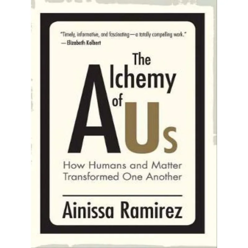 THE ALCHEMY OF US