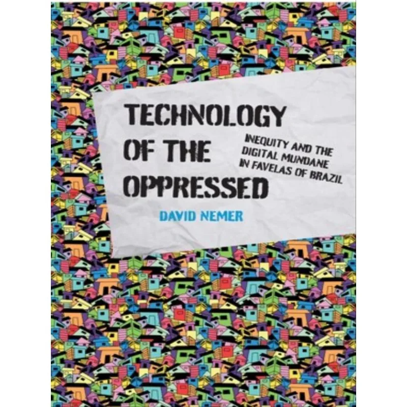 TECHNOLOGY OF THE OPPRESSED