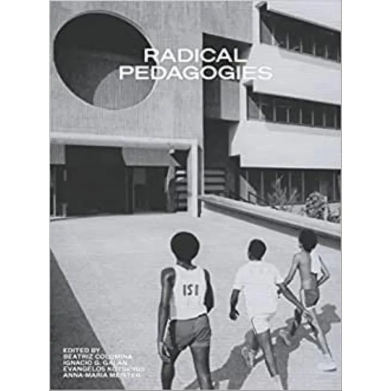 RADICAL PEDAGOGIES