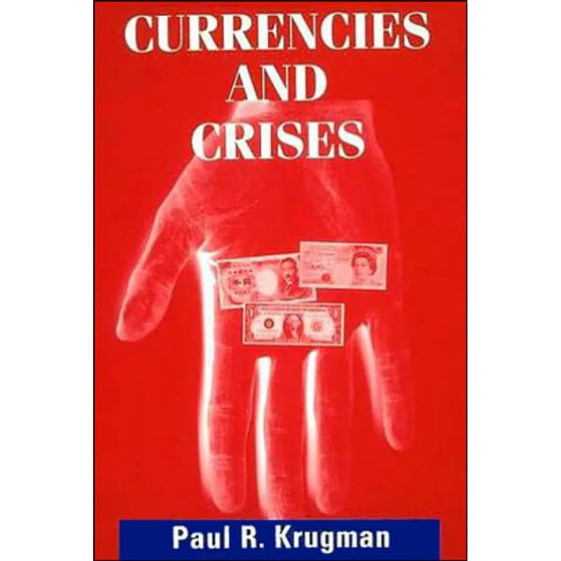 CURRENCIES AND CRISES