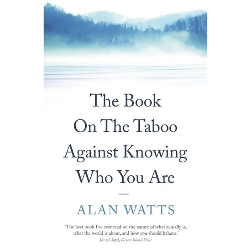THE BOOK ON THE TABOO AGAINST KNOWING WHO YOU ARE
