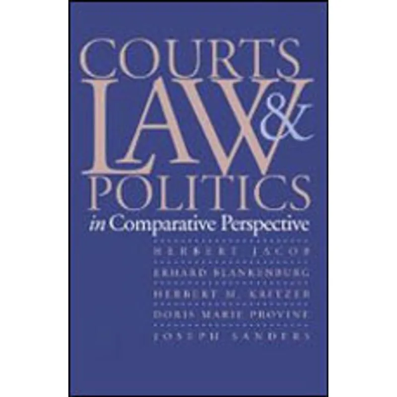 COURTS, LAW AND POLITICS IN COMPARATIVE PERSPECTIVE